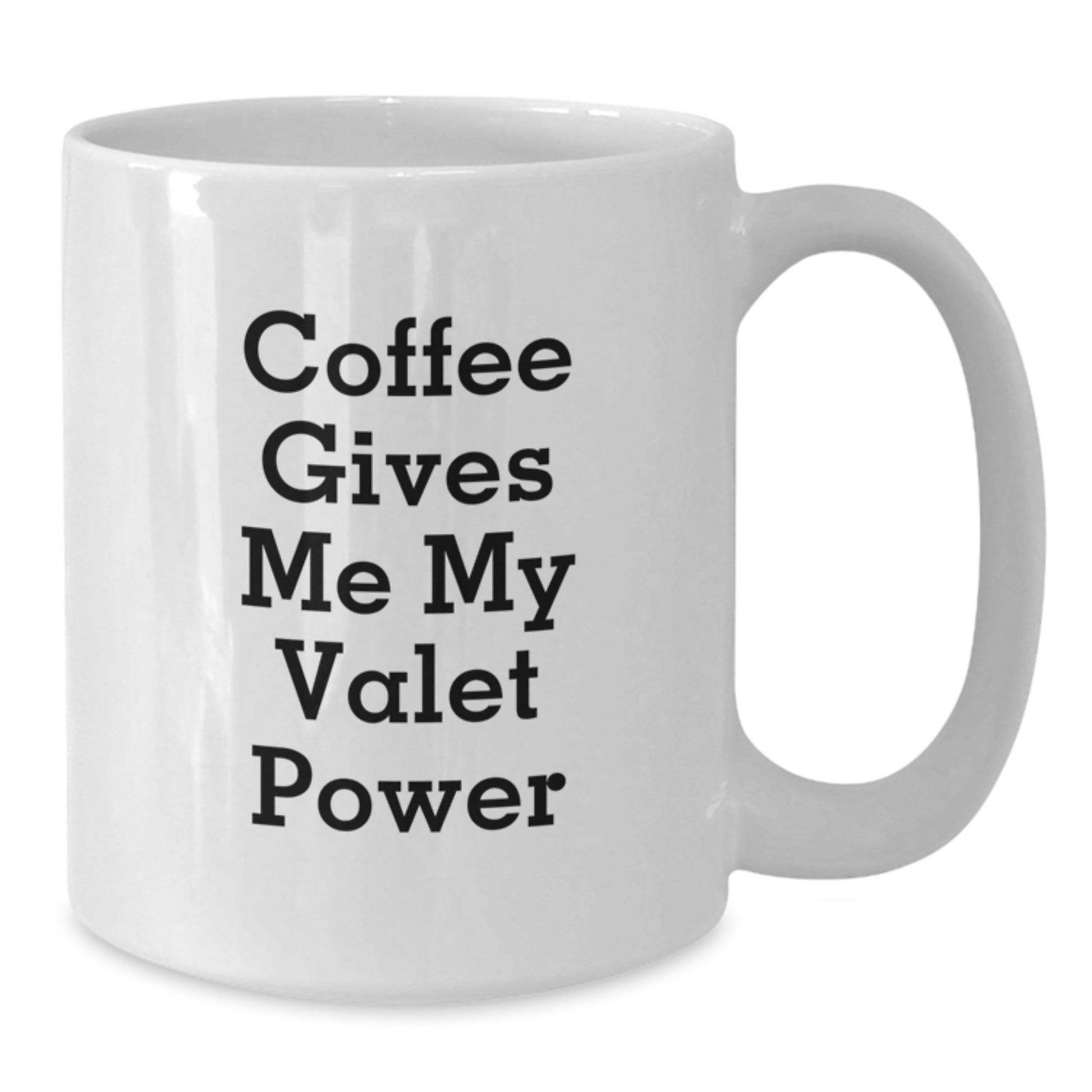 Funny Valet Gifts for Men, White Coffee Mug, Coffee Gives Me My 'Valet Power' Inspirational Quote, Gifts from Friends, Family, Coworkers, Unique Graduation - Additional