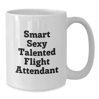 Load image into Gallery viewer, Funny Flight Attendant Gifts from Men, Smart Sexy Talented Flight Attendant White Coffee Mug for Valentine's Unique Gifts - Additional
