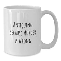 Load image into Gallery viewer, Gifts from Antiquing Enthusiasts, Funny White Coffee Mugs for Antiquing Friends and Family on Valentine's - Additional
