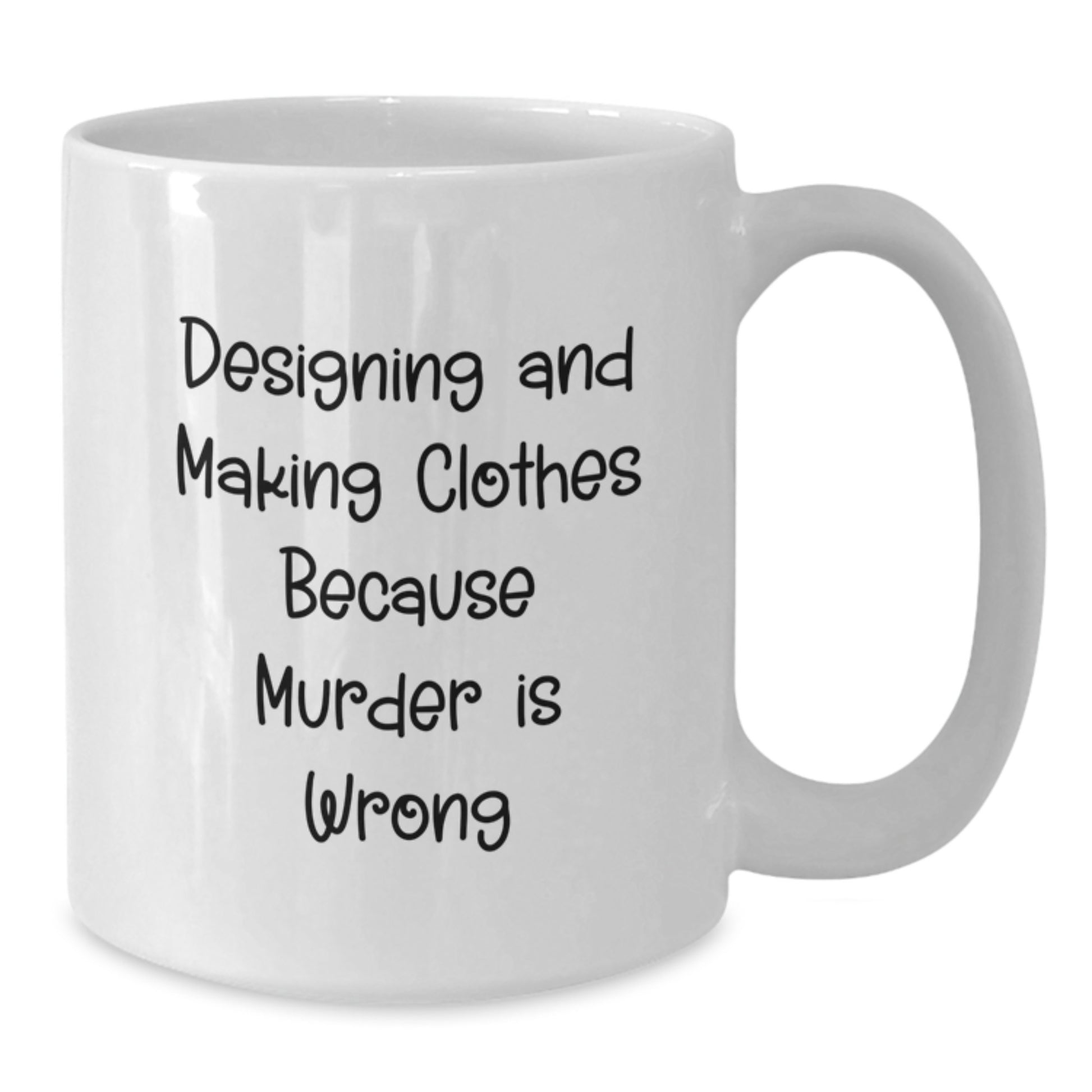 Funny Designing and Making Clothes Gifts for Him and Her White Coffee Mugs with Quirky Quote Gifts from Friends and Family - Additional