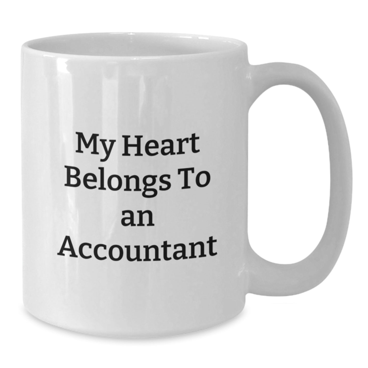 Funny Quote Gift from Friends for Accountant White Coffee Mug 11oz or 15oz Ceramic Unique Graduation - Additional