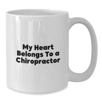 Load image into Gallery viewer, Funny Chiropractor Valentine's Gifts from Men to Chiropractor with White Coffee Mug - My Heart Belongs To A Chiropractor - Additional
