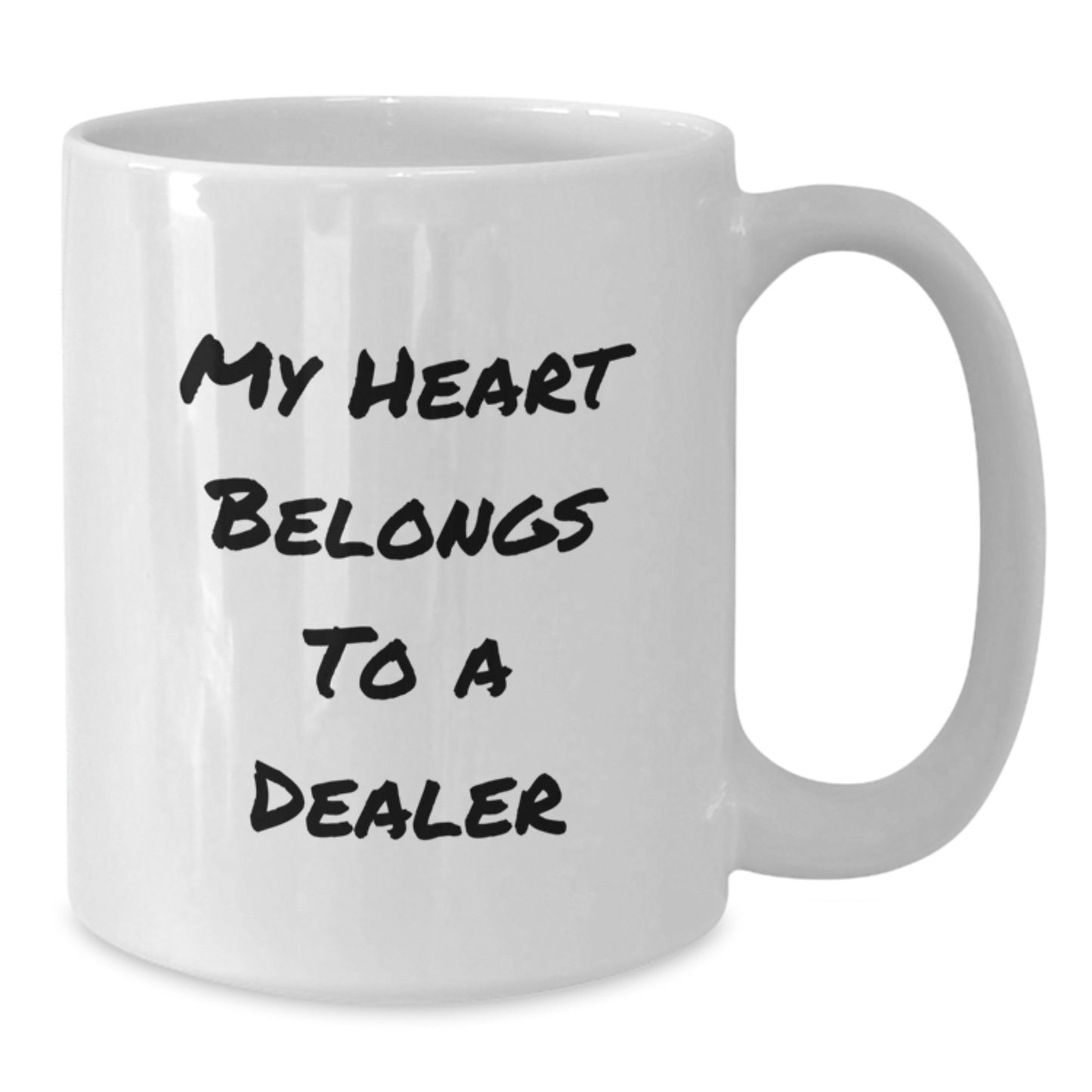 Funny Dealer Gifts from Friends - My Heart Belongs To A Dealer, White Coffee Mug for Dealer Enthusiasts, Unique Birthday Unique Gifts for Him from Family - Additional