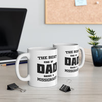 Load image into Gallery viewer, Missionary Dad Gifts - The Best Kind Of Dad Raises A Missionary White Coffee Mug, Tea Cup
