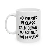 Load image into Gallery viewer, Teacher Funny Coffee Mug - No Phones In Class | Perfect Gift for Educators
