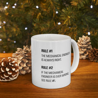 Load image into Gallery viewer, Engineer Gifts - Rule #1 – The Mechanical Engineer Is Always Right. Rule #2 – If The Mechanical Engineer Is Ever Wrong, See Rule #1 White Coffee Mug
