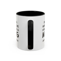 Load image into Gallery viewer, Dad Ceramic Coffee Mug - Dad You Gave Me Life I Gave You A Mug | Father&#39;s Day Gift
