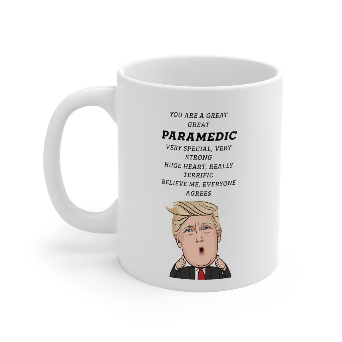 Funny Paramedic Donald Trump Coffee Mug - President Novelty Christmas Gift Idea for Men Women