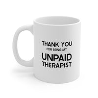 Load image into Gallery viewer, Wife Husband Ceramic Coffee Mug - Thank You For Being My Unpaid Therapist | Anniversary Gift
