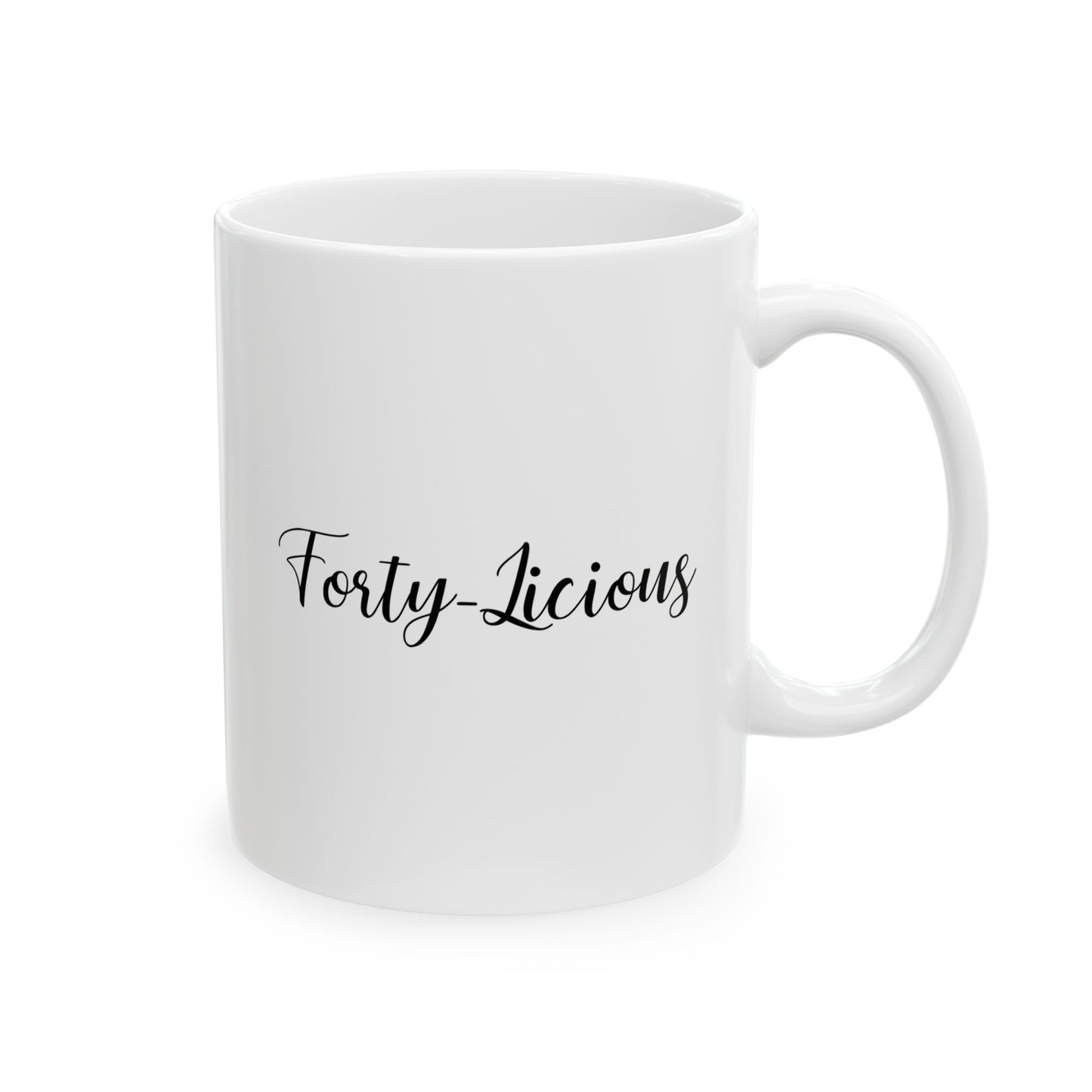 Dad Mom Funny Coffee Mug - Forty-Licious Design | 40th Birthday Gift