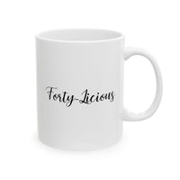 Load image into Gallery viewer, Dad Mom Funny Coffee Mug - Forty-Licious Design | 40th Birthday Gift
