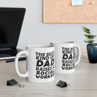 Load image into Gallery viewer, Social worker Dad Gifts - The Best Kind of Dad Raises A Social worker White Coffee Mug, Tea Cup
