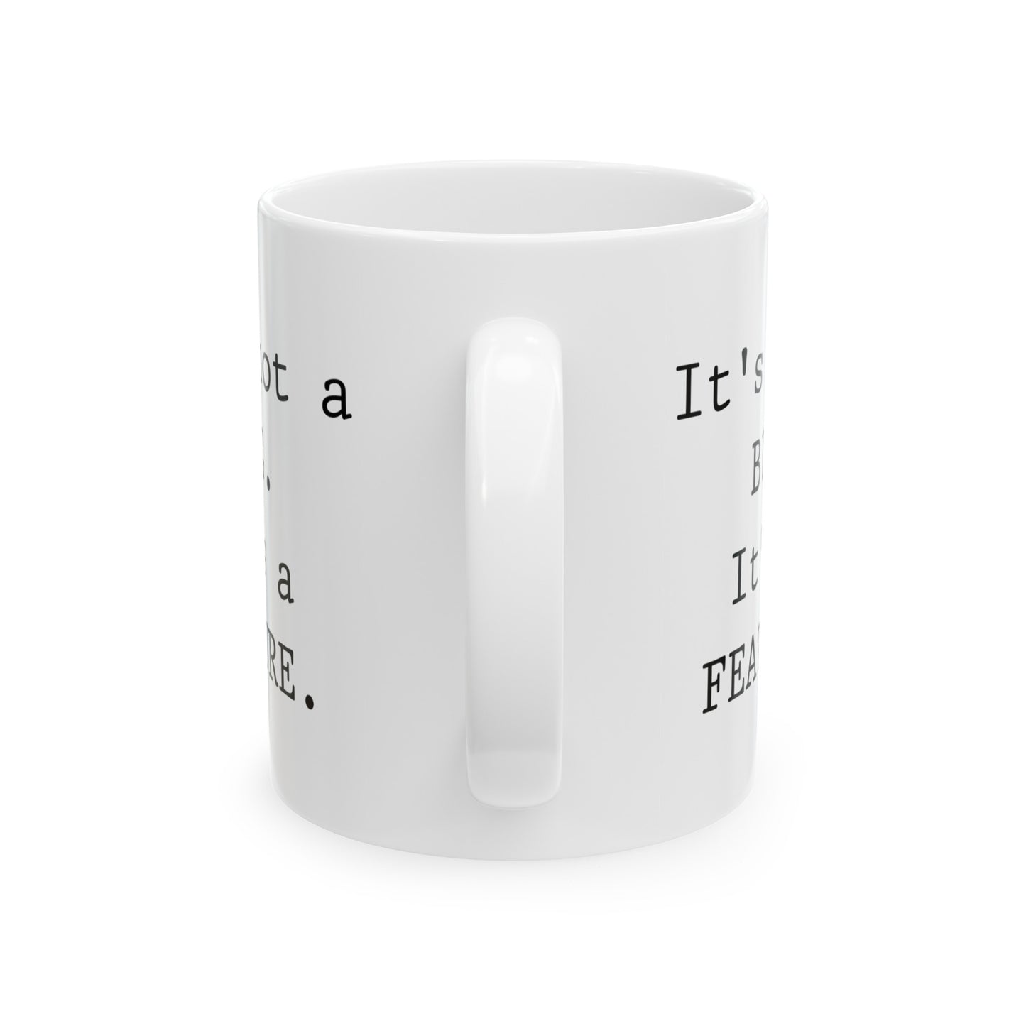 Programmer Ceramic Coffee Mug - It's not a BUG. It's a FEATURE | Tech Gift