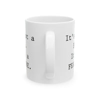 Load image into Gallery viewer, Programmer Ceramic Coffee Mug - It&#39;s not a BUG. It&#39;s a FEATURE | Tech Gift
