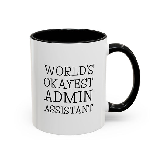 Admin Assistant Two Tone Coffee Mug - World's Okayest Admin | Appreciation Gift
