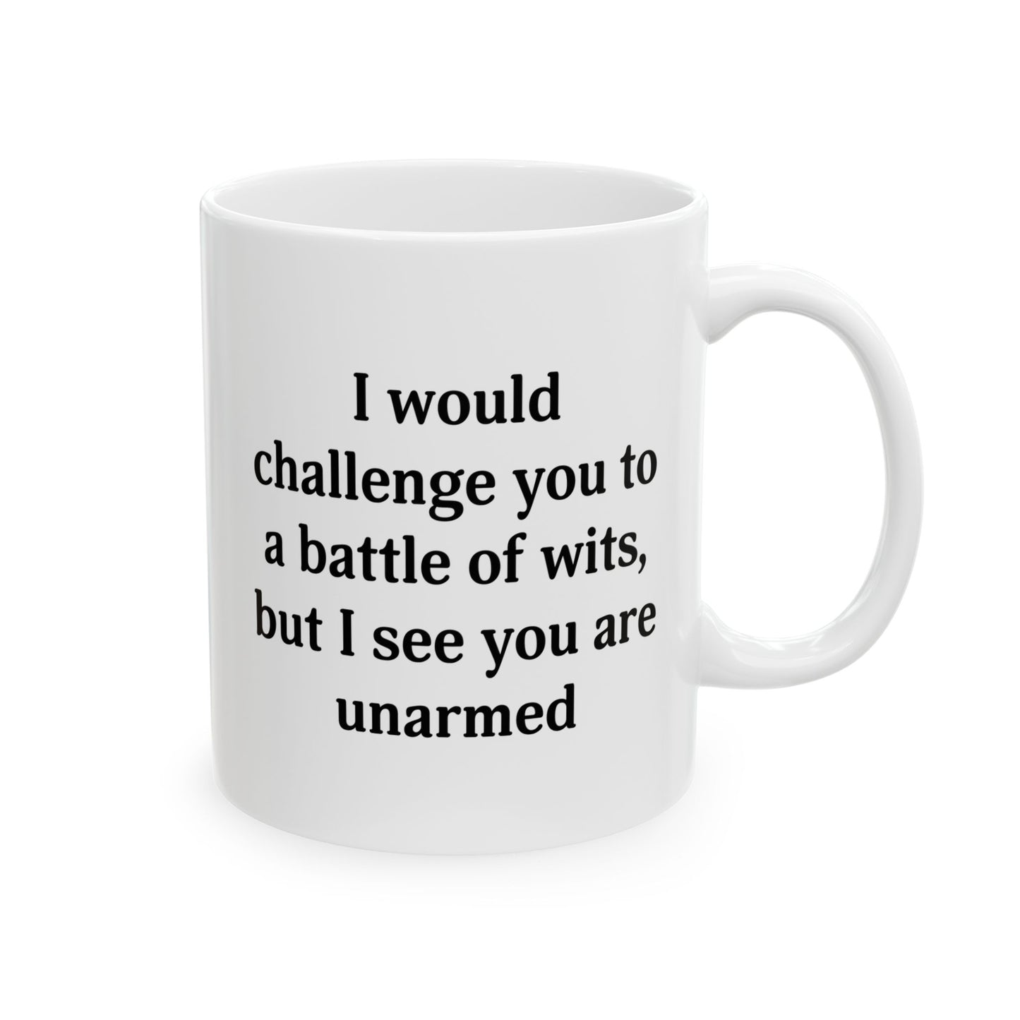 English Teacher Coffee Mug - I would challenge you to a battle of wits | Fun Gift for Teachers
