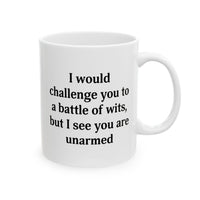 Load image into Gallery viewer, English Teacher Coffee Mug - I would challenge you to a battle of wits | Fun Gift for Teachers
