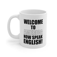 Load image into Gallery viewer, Patriot Coffee Mug - Welcome To America, Now Speak English! | Independence Day Gift
