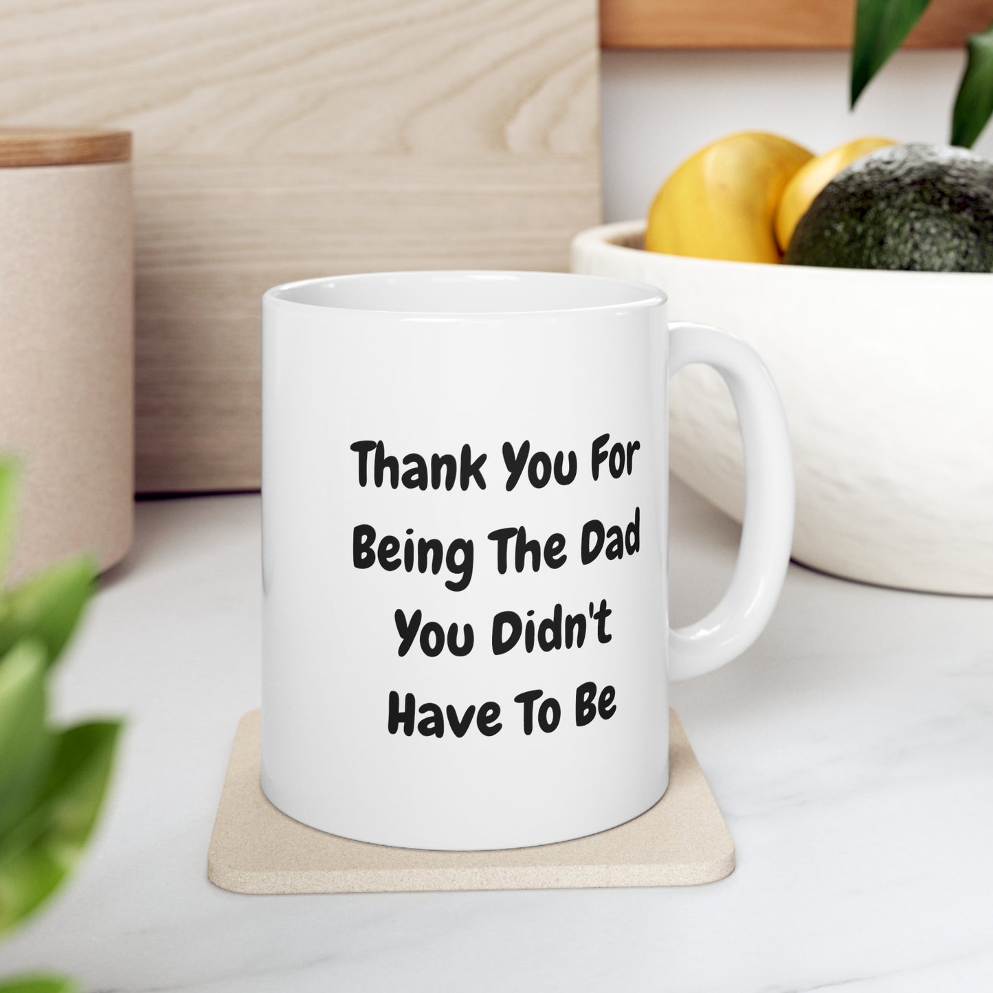 Funny Stepdad, Thank You For Being The Dad You Didn't Have To Be, Cool Father's Day From Dad