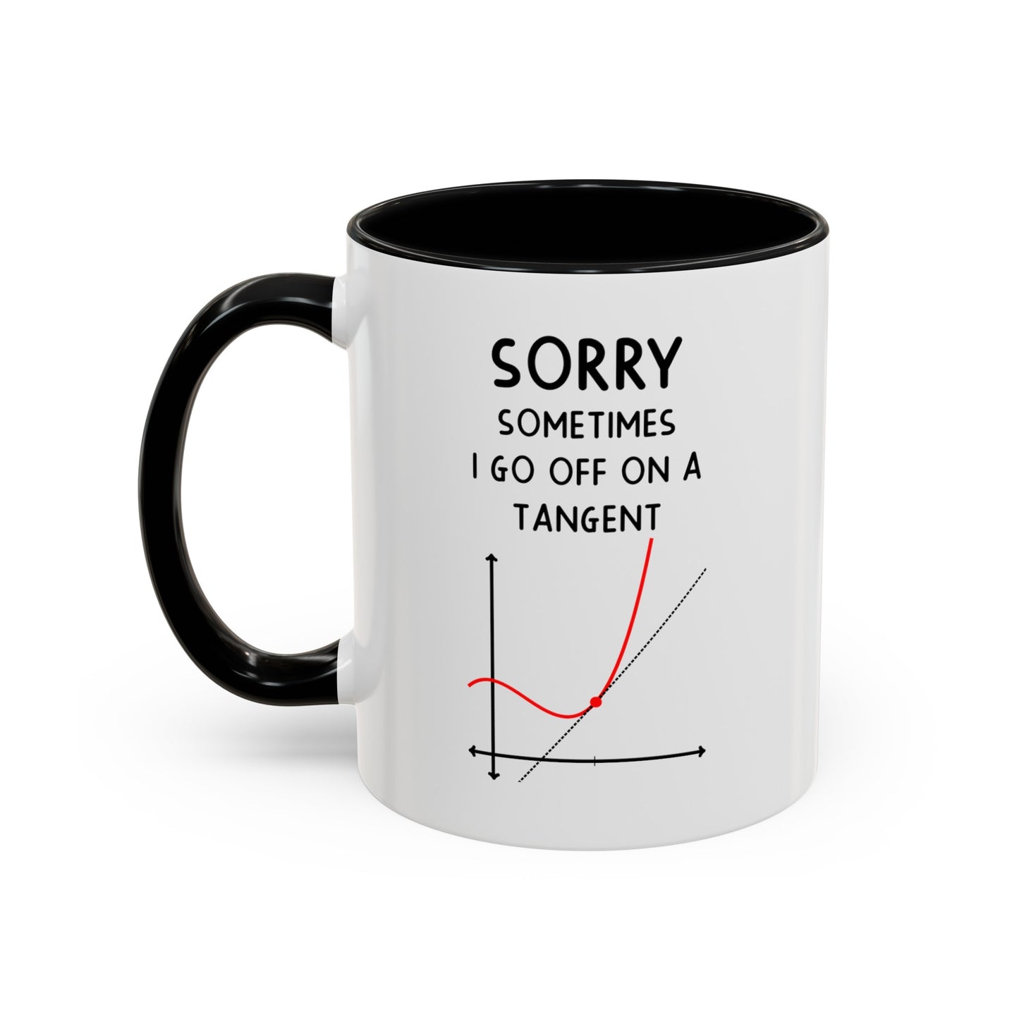Engineer Funny Coffee Mug - Sorry Sometimes I Go Off On A Tangent | Graduation Gift