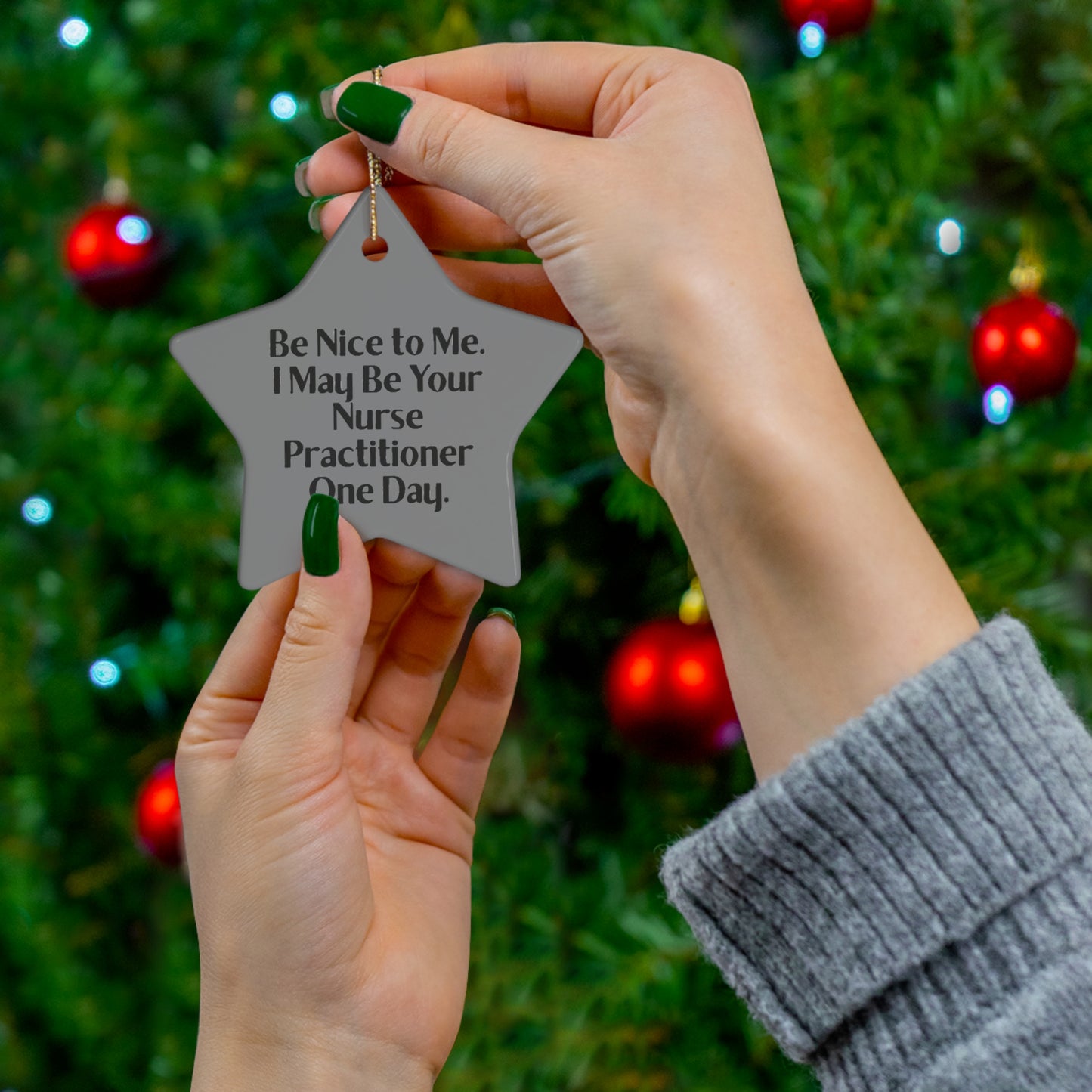 Nurse Practitioner Star Ornament - Be Nice to Me Design | Birthday Gift