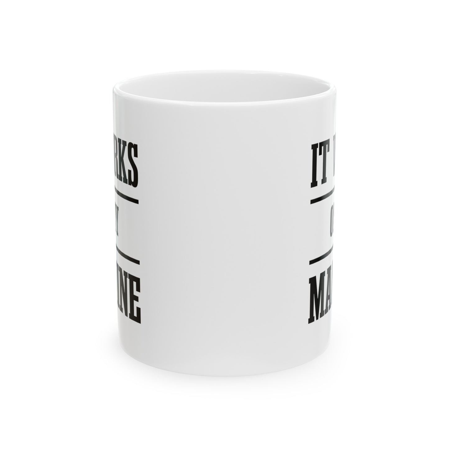 Geek Programmer Coffee Mug - It Works On My Machine | Birthday Gift