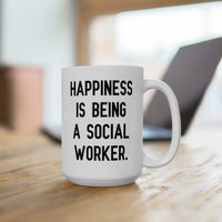 Load image into Gallery viewer, Social Worker Ceramic Coffee Mug - Happiness Is Being a Social Worker | Appreciation Gift
