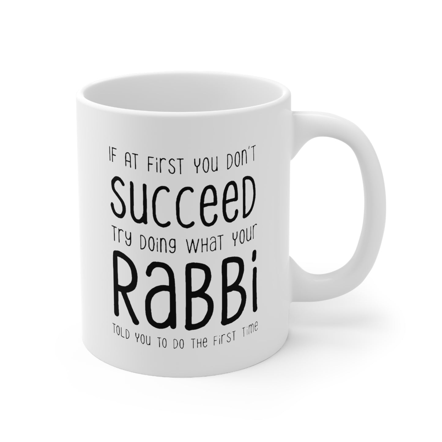 Rabbi Coffee Mug - Doing What Your Rabbi Told You - Funny Sarcasm Gifts for Men and Women