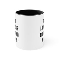 Load image into Gallery viewer, Lawyer Funny Coffee Mug - Send Lawyers Guns And Money | Graduation Gift
