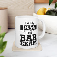 Load image into Gallery viewer, I Will Pass The Bar Exam Coffee Mug - 11oz Mug - Inspiration Gift For Lawyer
