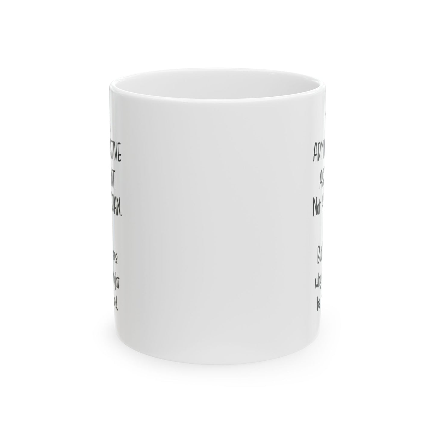 Administrative Assistant Coffee Mug - I'm an Administrative Assistant Not A Magician | Office Humor Gift
