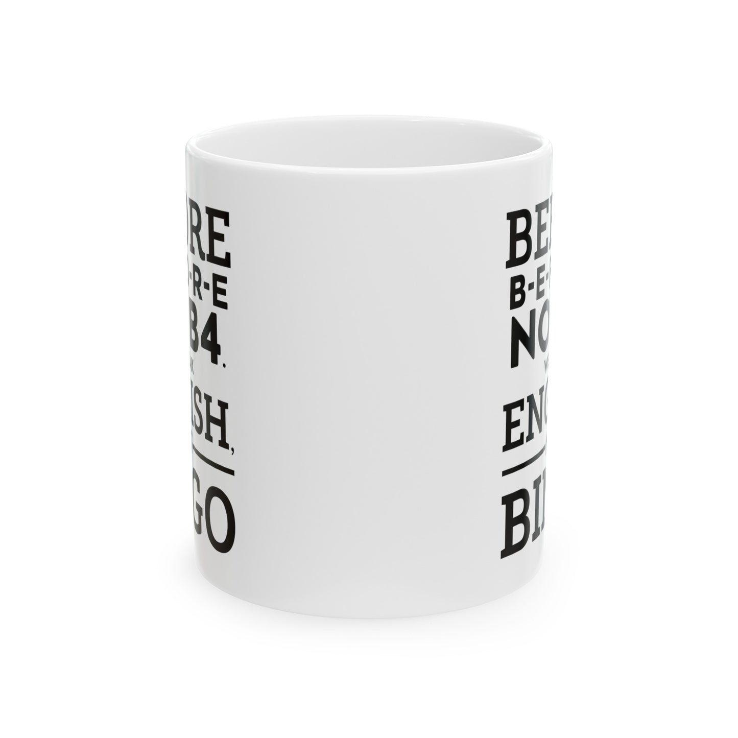 English Teacher Coffee Mug - Before B-e-f-o-r-e Not B4 | Teacher Appreciation Gift