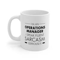 Load image into Gallery viewer, Operations Manager Coffee Mug - Fluent Sarcasm Design | Office Humor Gift

