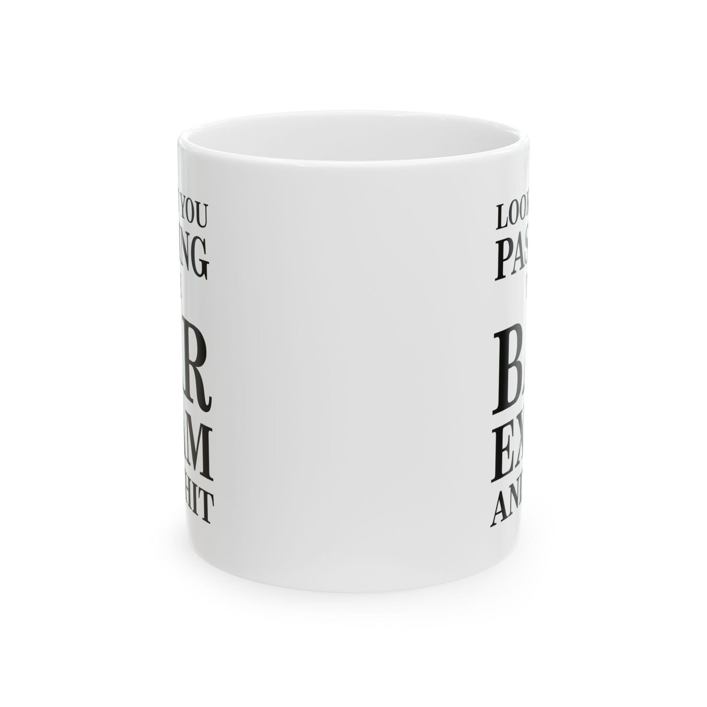 Attorney Funny Coffee Mug - Look at You Passing the Bar Exam and Shit | Graduation Gift