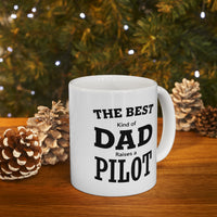 Load image into Gallery viewer, Funny Pilot Dad Coffee Mug - The Best Kind Of Dad Raises A Pilot Tea Cup For Pilot Dad
