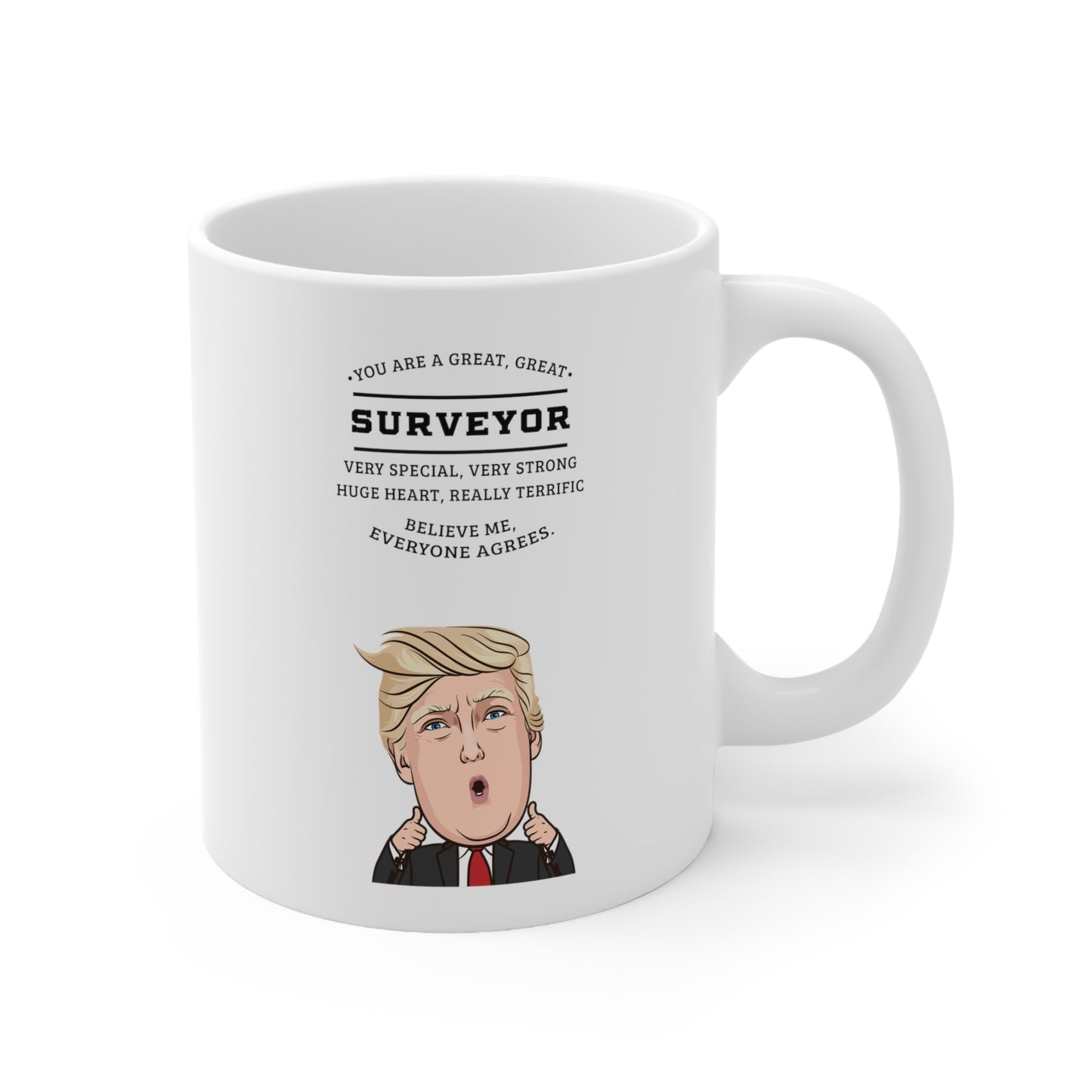 Funny Surveyor Donald Trump Coffee Mug - President Novelty Christmas Gift Idea for Men Women
