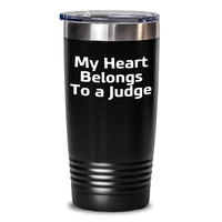 Load image into Gallery viewer, Funny Judge Gifts from Men - 'My Heart Belongs To A Judge' Tumbler, Unique Mother's Day Unique Gifts for Judge, 20oz or 30oz Insulated Stainless Steel Tumbler - Main
