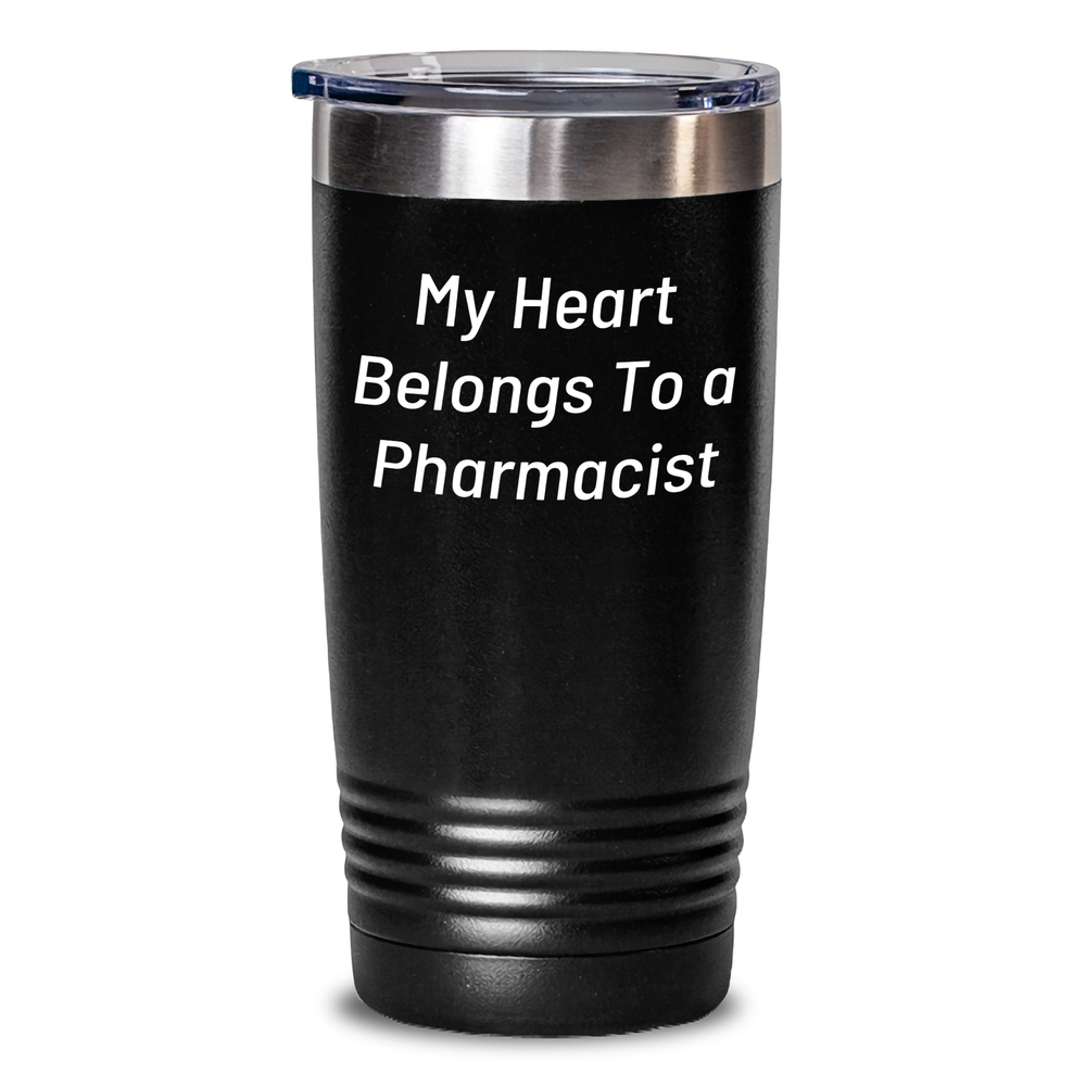 Funny Pharmacist Gifts from Men - My Heart Belongs To A Pharmacist Tumbler, Father's Day Unique Gifts for Pharmacist, 20oz or 30oz Capacity, Stainless Steel / Powder Coating - Main