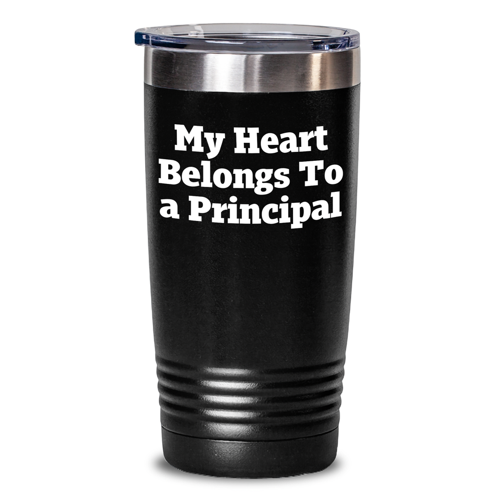 Funny Principal Quotes Gifts for Him from Men - My Heart Belongs To A Principal Tumbler, Stainless Steel 20oz or 30oz Capacity - Main