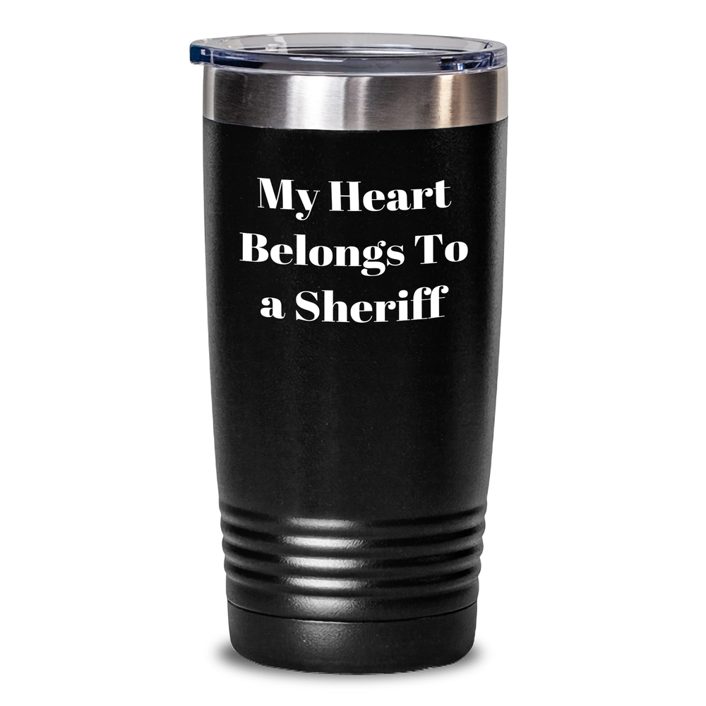 Funny Sheriff Gifts for Him - My Heart Belongs To A Sheriff Tumbler, 20oz or 30oz Capacity, Stainless Steel Gift from Men for Father's Day - Main
