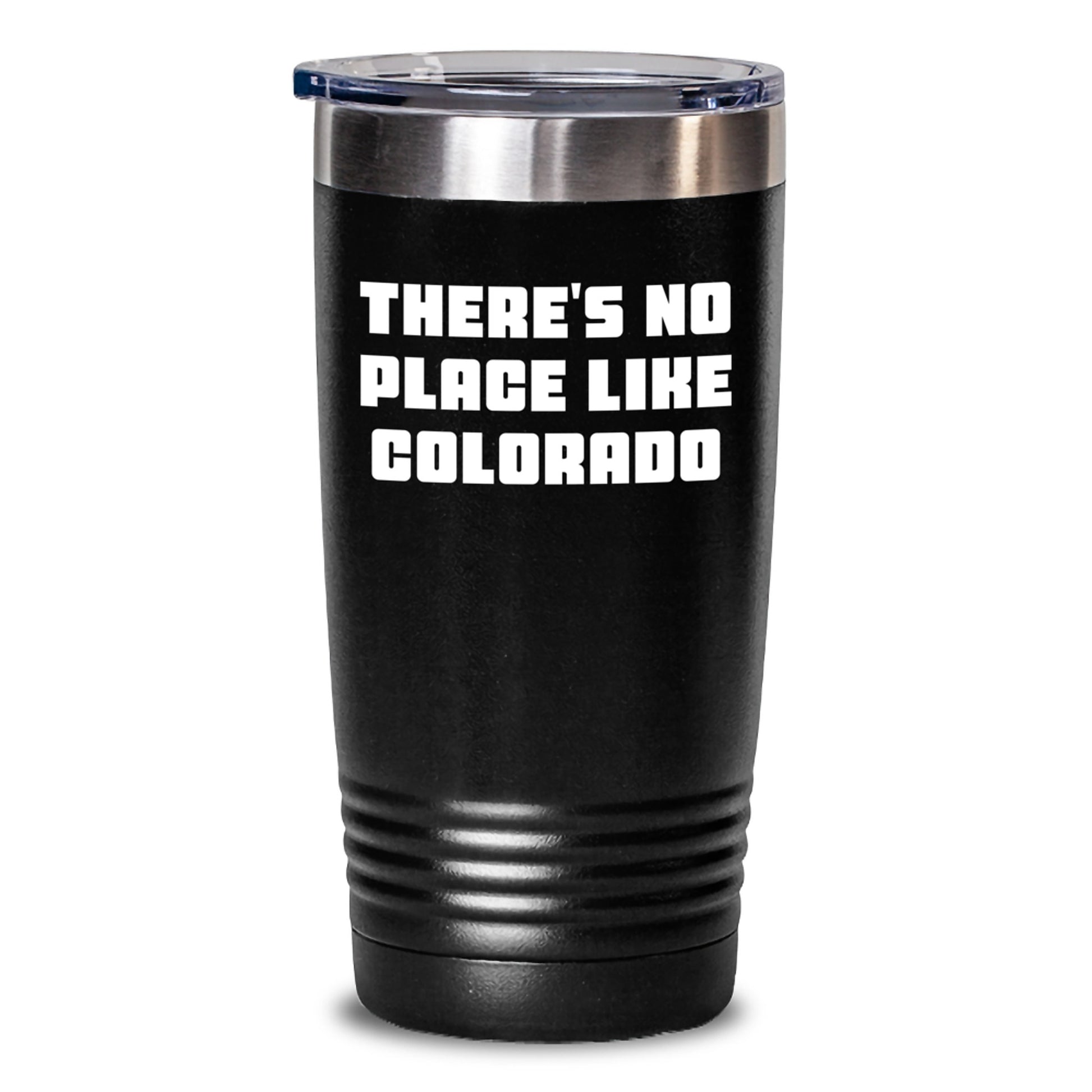 Colorado Gifts for Birthday - Funny 'There's No Place Like' Tumbler, Gifts from Friends to Family, Men's or Women's Bday Unique Gifts - Main