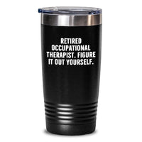 Load image into Gallery viewer, Occupational Therapist Gifts from Family - &#39;Figure It Out Yourself.&#39; Funny Tumbler for Graduation - Main
