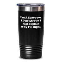 Load image into Gallery viewer, Surveyor Humor Gifts from Friends for Surveyor Graduation Unique Tumblers Funny Quote - Main
