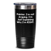 Load image into Gallery viewer, Funny Painter Quotes Gifts from Friends to Painter, 20oz or 30oz Vacuum-Insulated Tumbler for Graduation, Gifts for Painter, Men, Women, Friends, Coworkers, Family - Main
