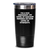 Load image into Gallery viewer, Funny Vice President Gifts, Birthday Unique Gifts for Vice President Men, Vice President Tumbler with Funny Quote, Gifts from Friends, Coworkers, Family to Vice President - Main
