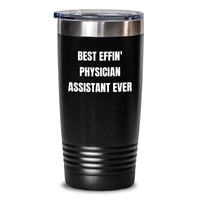 Load image into Gallery viewer, Funny Physician Assistant Gifts for Men from Friends - Best Effin' Physician Assistant Ever Tumbler, 20oz or 30oz, Stainless Steel, Black Color - Main
