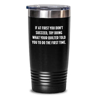 Load image into Gallery viewer, Quilter Tumbler Funny Gift for Quilter Men Friends Coworkers Family from Husband Wife Sweetheart Sweetheart - Main
