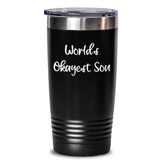 Funny Gifts for Son, World's Okayest Son Tumbler, Unique Mother's Day Presents for Him, Gifts from Men to Son, 20oz or 30oz Stainless Steel Tumbler - Main