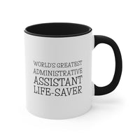 Load image into Gallery viewer, Administrative Assistant Coffee Mug - World&#39;s Greatest Admin Assistant | Appreciation Gift
