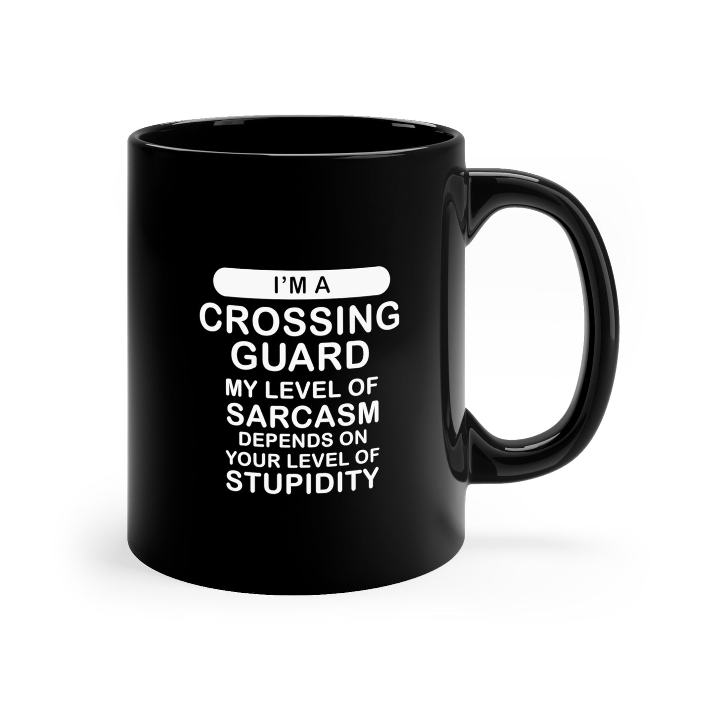 Crossing Guard Black Coffee Mug - My Level of Sarcasm | Birthday, Christmas Gift